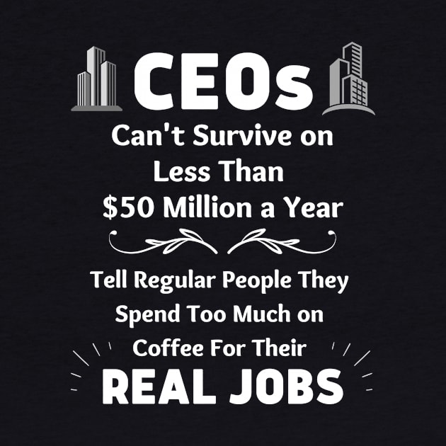 CEOs Say No Coffee by EvolvedandLovingIt